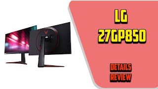 ✅ LG 27GP850 Review 2021 ⭐ 1440p 165Hz 1ms FreeSync IPS Gaming Monitor ⭐ [upl. by Eintirb708]