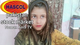 Hascol petroleum limited  pakistan stock market  Noman Am9 TV [upl. by Artemla]