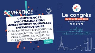 Gestion périopératoire des nouveaux traitements à visée cardiaque pour une chirurgie non cardiaque [upl. by Tertius]