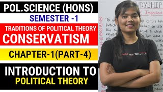 Traditions of Political Theory Conservatism Part4 BA PolScience Hons Semester 1  STUDYSHIP [upl. by Best]