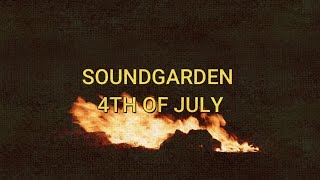 Soundgarden  4th of July Karaoke Version [upl. by Anauqal432]