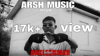 ARSH  ANKLESHWAR ME  OFFICIAL MUSIC VIDEO  prod by STARBOIBEATZ [upl. by Rosmunda820]