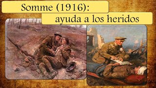 Batalla del Somme 1916 atención a los heridos [upl. by Enneles]