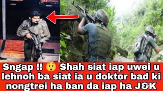 Sngap  😲 Shah siat iap uwei u lehnoh ba siat ia u doktor bad ki nongtrei ha ban da iap ha JampK [upl. by Estren]