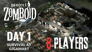 8 Players in Project Zomboid attempt to survive GIGAMart on Day 1 of the Apocalypse [upl. by Annawat]