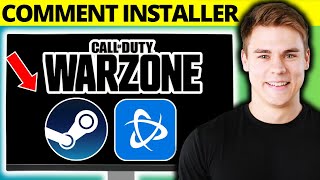 Comment installer COD Warzone sur PC Steam et Battlenet [upl. by Negroj536]