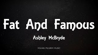 Ashley McBryde  Fat amp Famous Lyrics  Jalopies amp Expensive Guitars 2016 [upl. by Nyvrem738]