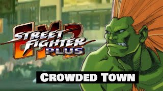 Street Fighter EX2 Plus OST Arcade  Crowded Town Hong Kong Extended [upl. by Lura]