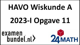 Eindexamen havo wiskunde A 2023I Opgave 11 [upl. by Urquhart]