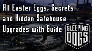 Sleeping Dogs All Easter Eggs Secrets and Hidden Safehouse Upgrades  Guide [upl. by Phaih]