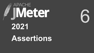 6  JMeter  Assertions [upl. by Ggerc767]