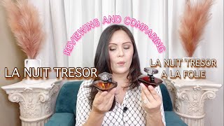 REVIEWING AND COMPARING  LA NUIT TRESOR AND LA NUIT TRESOR A LA FOLIE lancome lancôme perfume [upl. by Lorelei]