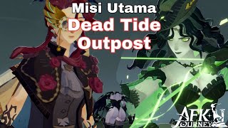 Misi Utama Dead Tide Outpost  AFK Journey Indonesia [upl. by Genna]