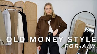 HOW TO DO OLD MONEY STYLE IN AUTUMNWINTER  CREATING LOOKS THAT ARE STILL CONTEMPORARY [upl. by Netsrijk]