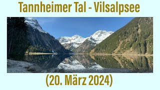 Tannheimer Tal  Vilsalpsee 20 März 2024 ￼￼ [upl. by Bohon]