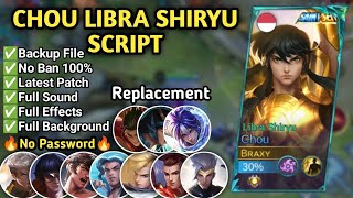 Script Skin Chou Libra Shiryu No Password  Replace All  Full Effect Voice  Patch Terbaru  MLBB [upl. by Anitsud]