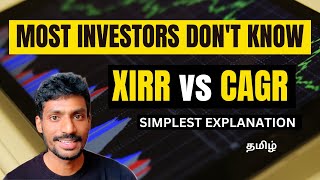 CAGR vs XIRR vs Absolute Returns  முதலீட்டின் வளர்ச்சி  Every Investor MUST KNOW THIS [upl. by Htiduj625]