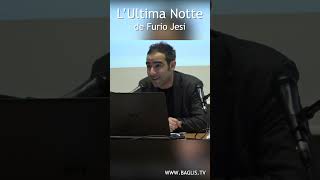 L’Ultima Notte de Furio Jesi  BAGLIS TV [upl. by Lytsyrk]