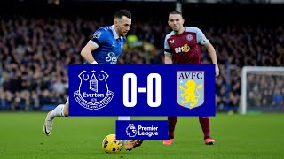 Premier League Highlights Everton 00 Aston Villa [upl. by Kaliski7]