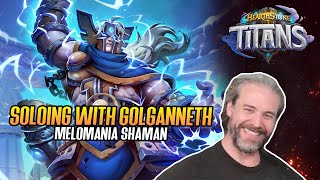 Hearthstone Soloing with Golganneth  Melomania Shaman [upl. by Allekim]