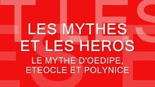 Le mythe doedipe Eteocle et Polynice [upl. by Lotus]