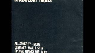 Mobs  Diabolism EP 1984 [upl. by Alleahcim]