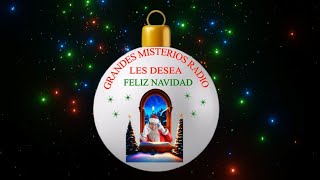 Saludo de navidad Grandes Misterios Radio [upl. by Enovahs]