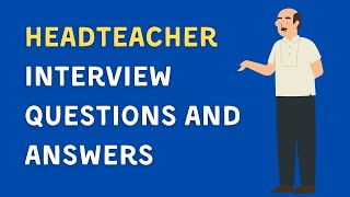 Headteacher Interview Questions And Answers [upl. by Cleres]