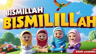 Bismillah Bismillah Song Islamic Series amp Songs for Kids  Kids Nursery Rhymes amp Songs for Children [upl. by Iphagenia]