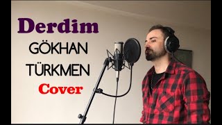 ARDA  Derdim Gökhan Türkmen Cover [upl. by Nadoj]