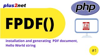 Installation and generating PDF document in PHP using FPDF class and showing Hello World [upl. by Amehsat]