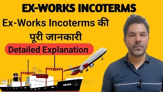 Ex works incotermsIncoterms explained in hindiwhat is ex worksincoterms [upl. by Eisdnil]