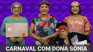 Carnaval com Dona Sônia [upl. by Raamal]