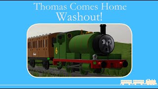 Thomas Comes Home  Washout [upl. by Reena769]