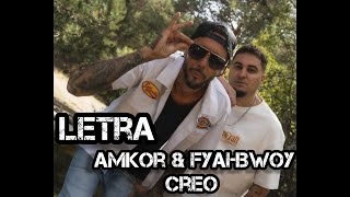 AMKOR amp FYAHBWOY quotCREOquot  Videoclip oficial LETRA ELRIODEVIDA [upl. by Asiak539]