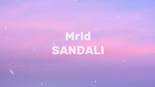 SANDALI  Mrld Lyrics [upl. by Eseela564]