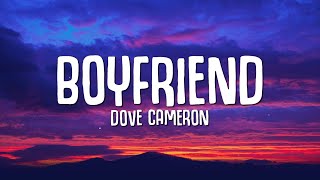 Dove Cameron  Boyfriend Lyrics quotI could be a better boyfriend than himquot [upl. by Lepp]