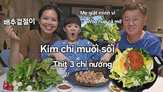 Làm Kimchi muối sổi nướng Thịt 3 chỉ ăn cùng củ cải đỏ rau sống nhà trồng Ba Woo cằn nhằn [upl. by Sirama]