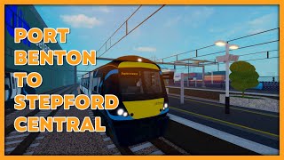 Port Benton To Stepford Central  SCR Timelapse [upl. by Mikes442]