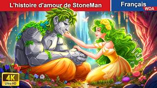 Lhistoire damour de StoneMan 👸 Contes De Fées 🌛 WOA  French Fairy Tales [upl. by Maxia]