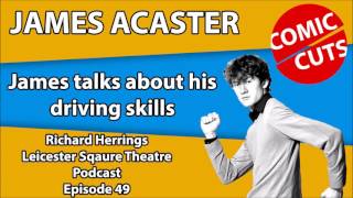 James Acaster  James Talks About His Driving Skills [upl. by Helge]