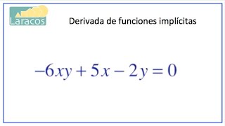 Derivadas Implicitas ejemplo 2 [upl. by Cayla782]