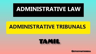 ADMINISTRATIVE TRIBUNAL  Administrative Law tamil  Powers and Procedure of Administrative Tribunal [upl. by Khai114]