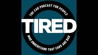 Tired Podcast Episode 11 The End of Form Innovation [upl. by Shurlocke605]