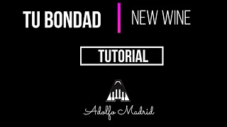 Tu Bondad  New Wine  Tutorial Piano [upl. by Olim]