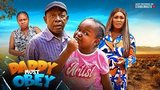 DADDY MUST OBEY  EBUBE OBIO NKEM OWOH RUTH EZEH 2024 Latest Nigerian Nollywood Movie [upl. by Hsot]