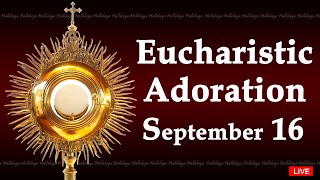 Powerful Eucharistic Adoration I Monday September 16 2024 I 300 Pm [upl. by Natsirk]