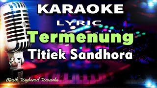 Termenung Karaoke Tanpa Vokal [upl. by Essirahc]