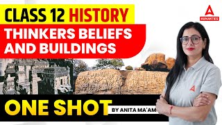 Thinkers Beliefs And Buildings Class 12 One Shot  Class 12 History Chapter 4 [upl. by Nylaroc]