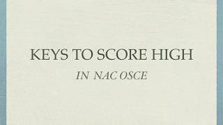 Keys to score high in NAC OSCE [upl. by Karilla]